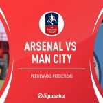Arteta Chases FA Cup Glory As Arsenal Battle Man City